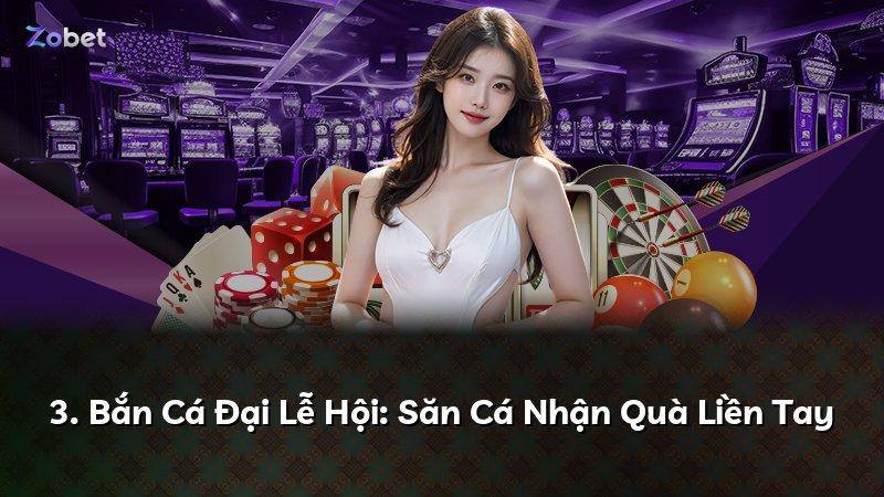 3. Bắn Cá Đại Lễ Hội: Săn Cá Nhận Quà Liền Tay