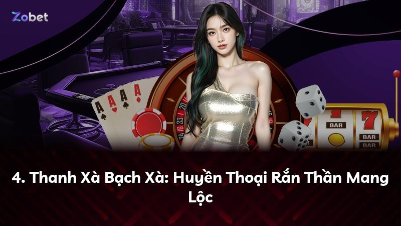 4. Thanh Xà Bạch Xà: Huyền Thoại Rắn Thần Mang Lộc