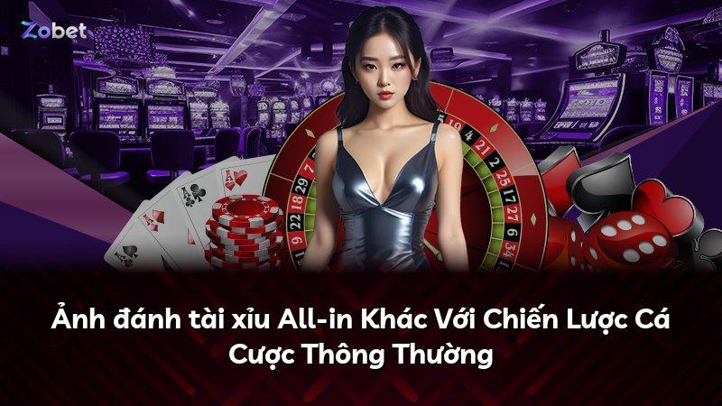 Ảnh đánh tài xỉu All-in Khác Với Chiến Lược Cá Cược Thông Thường