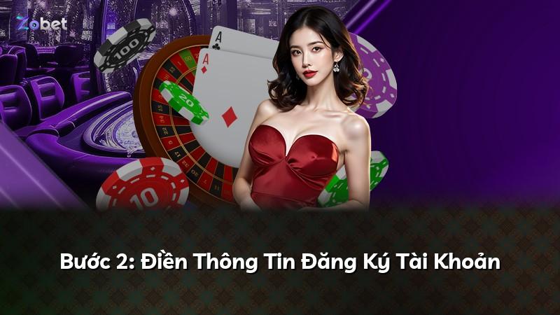 Bước 2: Điền Thông Tin Đăng Ký Tài Khoản