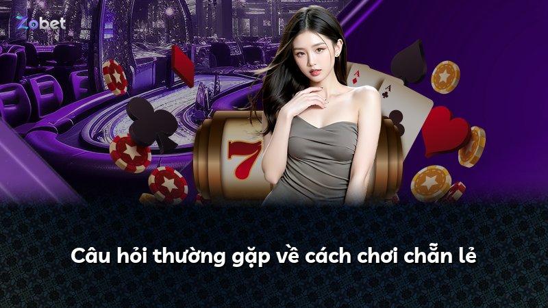 Câu hỏi thường gặp về cách chơi chẵn lẻ