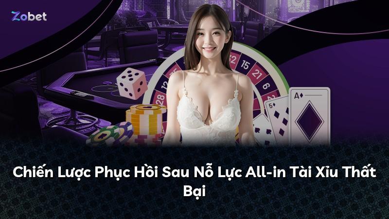 Chiến Lược Phục Hồi Sau Nỗ Lực All-in Tài Xỉu Thất Bại