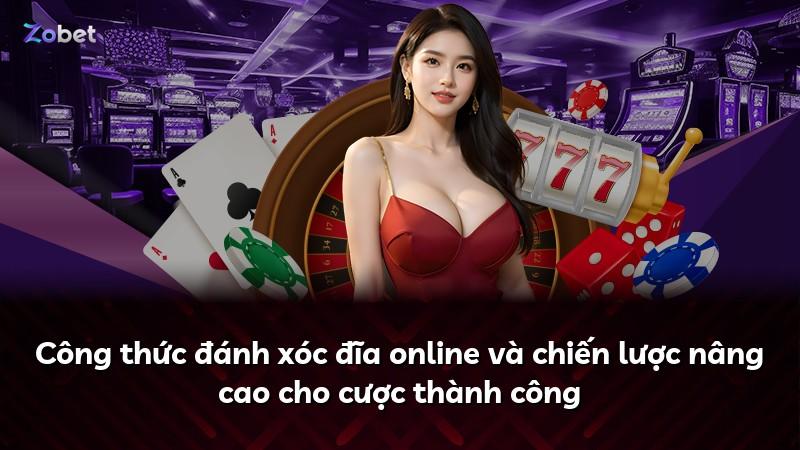 Công thức đánh xóc đĩa online và chiến lược nâng cao cho cược thành công