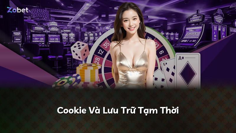 Cookie Và Lưu Trữ Tạm Thời