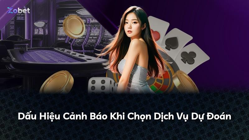 Dấu Hiệu Cảnh Báo Khi Chọn Dịch Vụ Dự Đoán