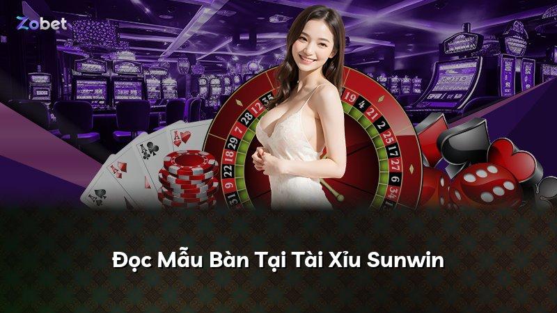 Đọc Mẫu Bàn Tại Tài Xỉu Sunwin