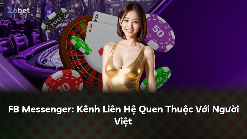 FB Messenger: Kênh Liên Hệ Quen Thuộc Với Người Việt