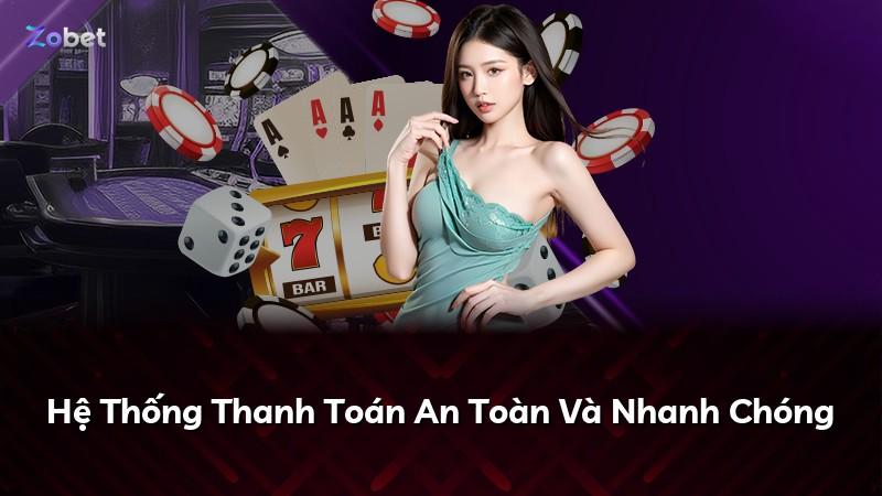 Hệ Thống Thanh Toán An Toàn Và Nhanh Chóng