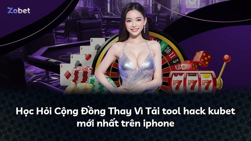 Học Hỏi Cộng Đồng Thay Vì Tải tool hack kubet mới nhất trên iphone