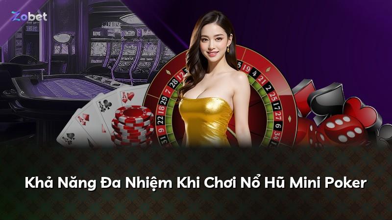 Khả Năng Đa Nhiệm Khi Chơi Nổ Hũ Mini Poker