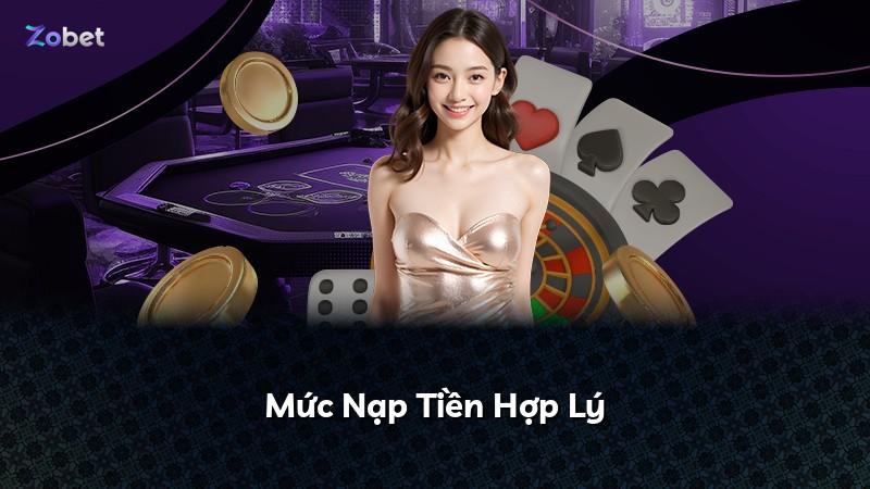 Mức Nạp Tiền Hợp Lý