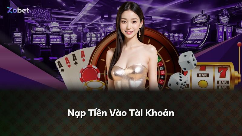 Nạp Tiền Vào Tài Khoản
