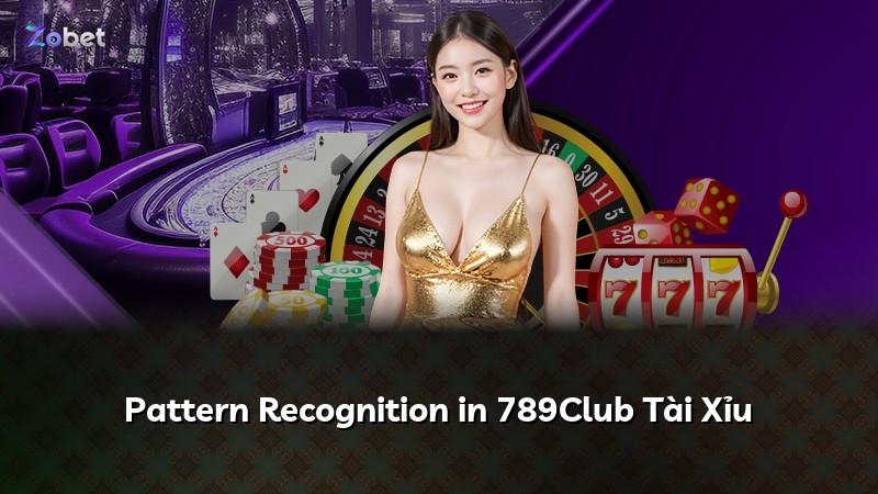 Pattern Recognition in 789Club Tài Xỉu