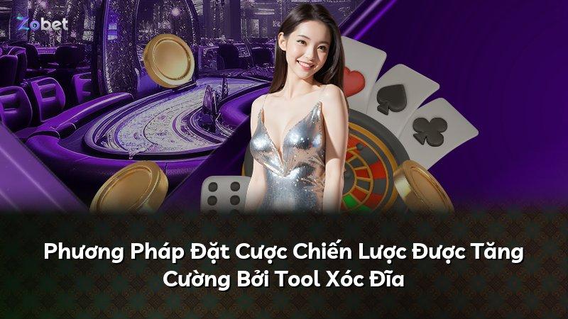Phương Pháp Đặt Cược Chiến Lược Được Tăng Cường Bởi Tool Xóc Đĩa