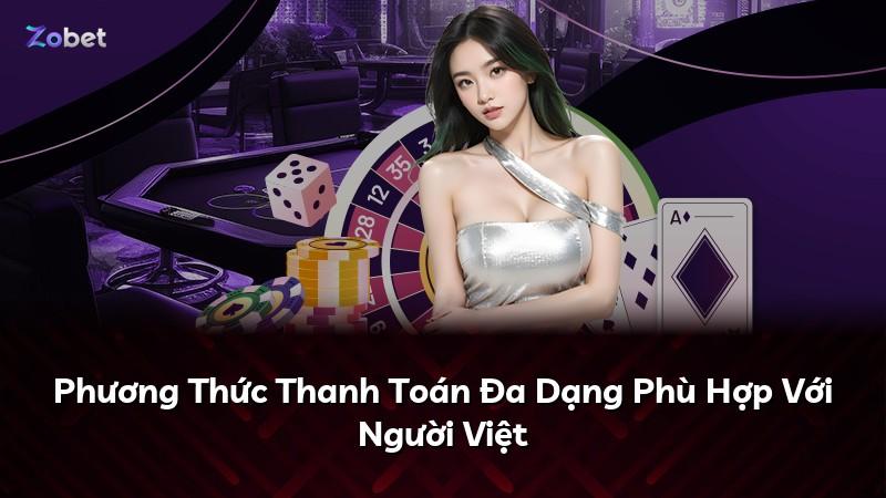 Phương Thức Thanh Toán Đa Dạng Phù Hợp Với Người Việt