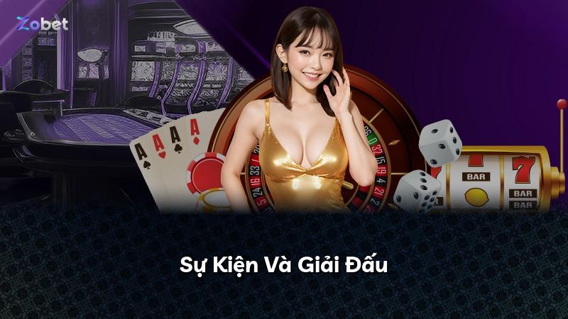Sự Kiện Và Giải Đấu