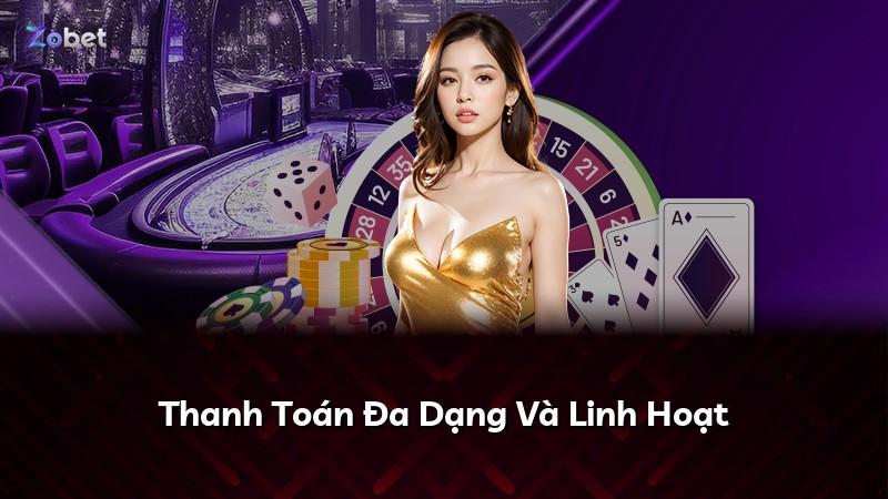 Thanh Toán Đa Dạng Và Linh Hoạt