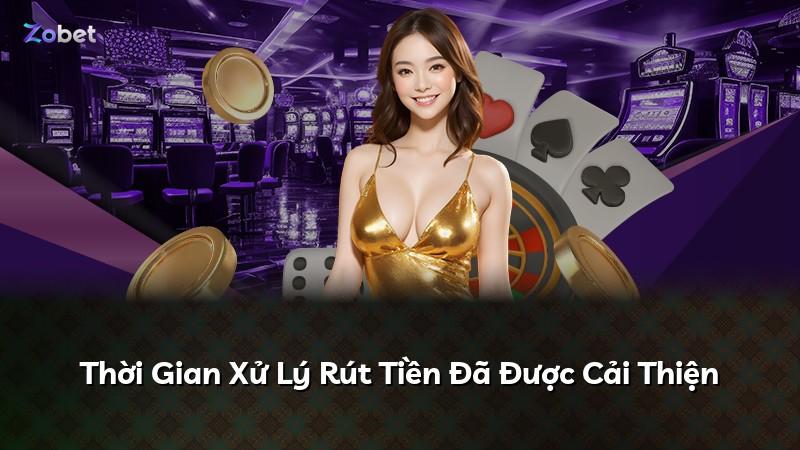 Thời Gian Xử Lý Rút Tiền Đã Được Cải Thiện