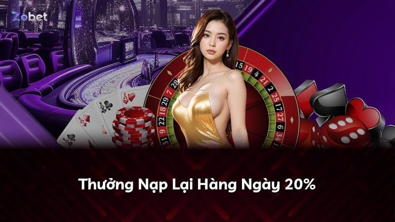 Thưởng Nạp Lại Hàng Ngày 20%