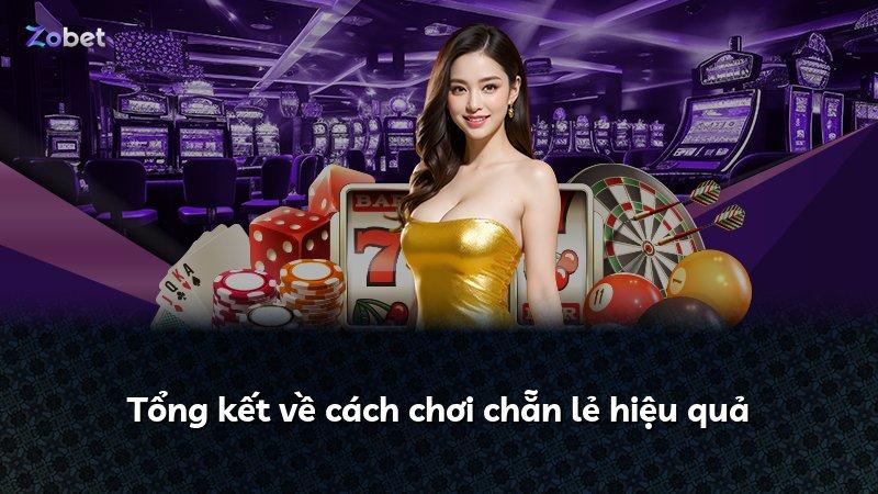 Tổng kết về cách chơi chẵn lẻ hiệu quả