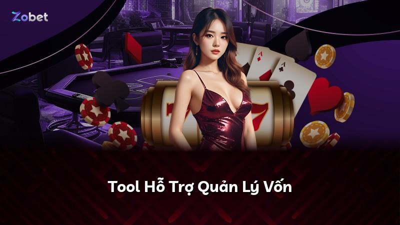 Tool Hỗ Trợ Quản Lý Vốn