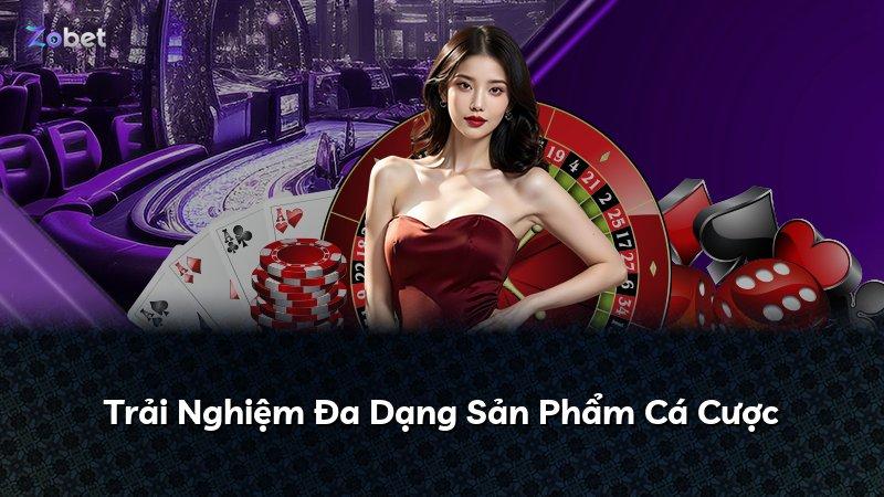 Trải Nghiệm Đa Dạng Sản Phẩm Cá Cược
